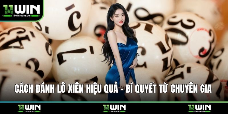 Cách đánh lô xiên hiệu quả