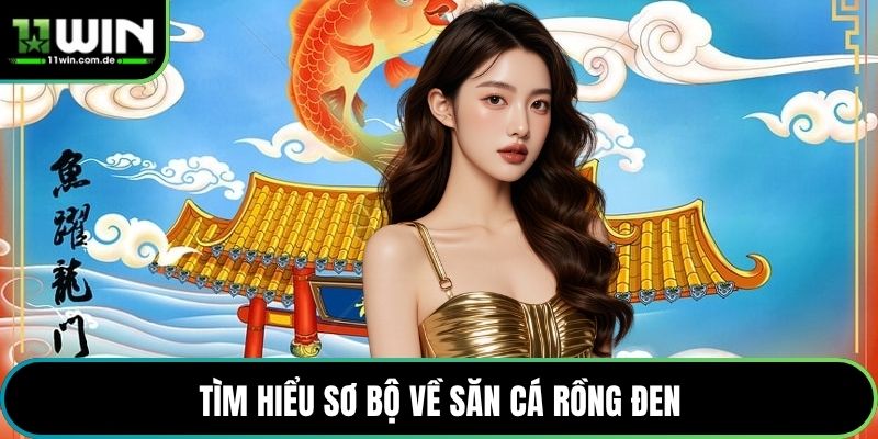 Tìm hiểu sơ bộ về săn cá Rồng Đen