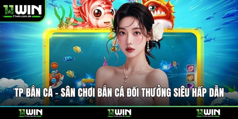 TP bắn cá